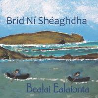 Bríd Ní Shéaghdha (Bealaí Ealaíonta) 1511527153 Book Cover