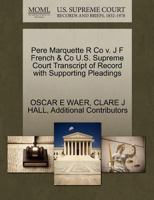 Pere Marquette R Co v. J F French & Co U.S. Supreme Court Transcript of Record with Supporting Pleadings 1270181114 Book Cover