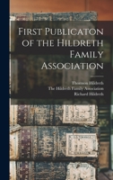 First Publicaton of the Hildreth Family Association 1017423482 Book Cover