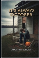It's Always October B0FLF1ZSXQ Book Cover