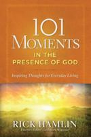 101 Moments in the Presence of God 0824935136 Book Cover