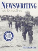 Newswriting on Deadline 020537798X Book Cover