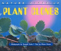 Nature Close-Up - Plant Clones 156711444X Book Cover