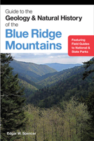 Guide to the Geology and Natural History of the Blue Ridge Mountains 0983747164 Book Cover