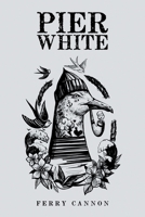 Pier White B0C4GJPGKD Book Cover