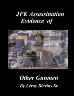 JFK Assassination Evidence of Other Gunmen 1502314428 Book Cover