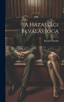 A Házassági Elválás Joga 1021973874 Book Cover