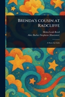 Brenda's Cousin at Radcliffe 1518866182 Book Cover