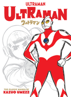 Ultraman by Kazuo Umezz - The Classic Manga Collection B0HM6PB5LV Book Cover