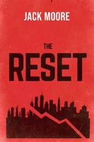 The Reset: The final days of the last American bubble 1736739891 Book Cover