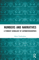 Numbers and Narratives: A Feminist Genealogy of Automathographies (Literary Methods in the Social Sciences) 1032743255 Book Cover