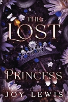 The Lost Princess: A Sleeping Beauty Retelling 1953533116 Book Cover