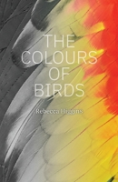 The Colours of Birds 1771803894 Book Cover