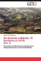 de Emerita A M Rida. El Territorio (S.VII-X) Vol. II 3846574309 Book Cover