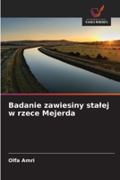 Badanie zawiesiny stalej w rzece Mejerda (Polish Edition) 6630214579 Book Cover