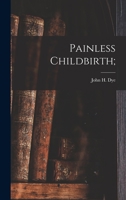 Painless Childbirth; 101885682X Book Cover