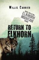Return to Elkhorn: Book Two of the Elkhorn Mountain Series 1607496976 Book Cover