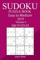 300 Easy to Medium Sudoku Puzzle Book 2019 1727194756 Book Cover