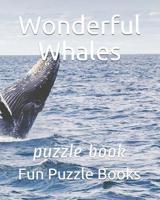 Wonderful Whales: puzzle book 1096211149 Book Cover