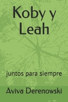 Koby y Leah: juntos para siempre B092P6WL13 Book Cover