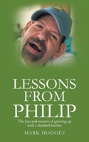 Lessons From Philip: The joys and sorrows of growing up with a disabled brother B0FQ6JBGCP Book Cover