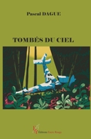 Tombés du ciel 2487679158 Book Cover