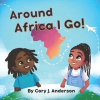 Around Africa I Go 1733587152 Book Cover