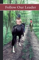 Follow Our Leader 0984724257 Book Cover