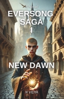 Eversong Saga I: New Dawn | When Destiny Calls, a Hidden Heir Must Rise B0F8B3PFP8 Book Cover