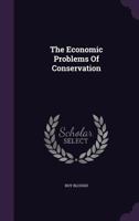 The Economic Problems Of Conservation 1347114009 Book Cover