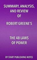 Summary, Analysis, and Review of Robert Greene's The 48 Laws of Power 1682996611 Book Cover