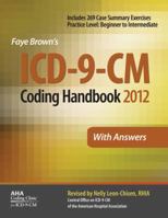 ICD-9-CM Coding Handbook, With Answers, 2012 Revised Edition (ICD-9-CM CODING HANDBOOK WITH ANSWERS (FAYE BROWN'S)) 1556483805 Book Cover