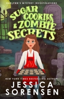 Sugar Cookies & Zombie Secrets: Mystery #1 1939045487 Book Cover