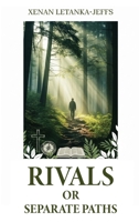 Rival Or Separate Paths 1918475008 Book Cover
