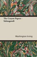 The Crayon Papers - Salmagundi 1408626470 Book Cover