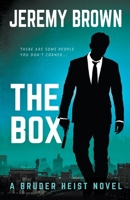 The Box: A Bruder Heist Novel 1647345731 Book Cover