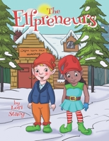 The Elfpreneurs: The Story of the Original North Pole Workshop B08LQ3KFDX Book Cover