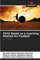 TGFU Model as a Coaching Method for Football 6205315076 Book Cover