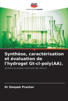 Synthèse, caractérisation et évaluation de l'hydrogel Gt-cl-poly(AA). (French Edition) 6207732103 Book Cover