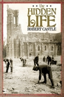 The Hidden Life 1649218648 Book Cover
