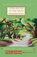 Turn South at the Next Magnolia 1604890274 Book Cover