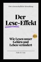 Der Lese-Effekt: Wie Lesen unser Gehirn und Leben verändert: Eine wissenschaftliche Betrachtung der Vorteile des Lesens (German Edition) B0DZVLTJH2 Book Cover
