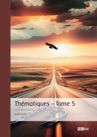 Thématiques - Tome 5 (French Edition) 2342378475 Book Cover