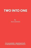 Two Into One: A Comedy (Acting Edition) 0573016070 Book Cover