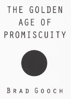 The Golden Age of Promiscuity 0679447083 Book Cover