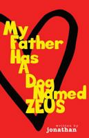 My Father Has A Dog Named Zeus 1942967616 Book Cover