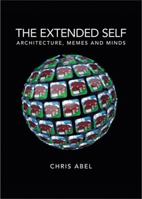 The Extended Self: Architecture, Memes and Minds 071909612X Book Cover