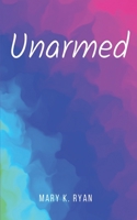 Unarmed 9357696520 Book Cover
