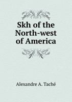 Skh of the North-West of America 5518813236 Book Cover