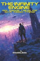 Infinity Engine: A Compendium of Sci-Fi Random Tables for TTRPGs B0FZ8N8J4F Book Cover
